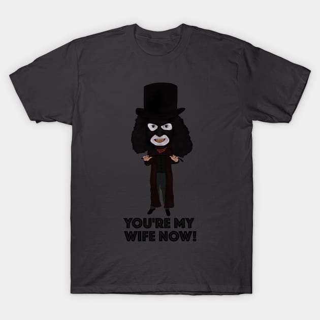 The League of Gentlemen Inspired Papa Lazarou You're My Wife Now Ilustration T-Shirt by MelancholyDolly